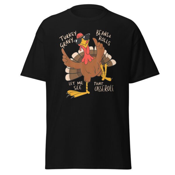 Turkey Gravy Beans And Rolls Casserole Funny Thanksgiving T-Shirt
