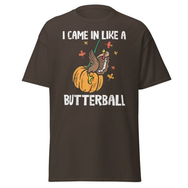 Came In Like A Butterball Funny Thanksgiving Men T-Shirt