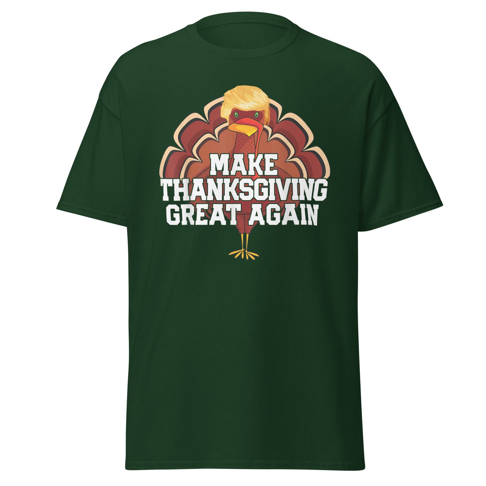 MAKE THANKSGIVING GREAT AGAIN Trump Turkey Funny T-Shirt - Image 6