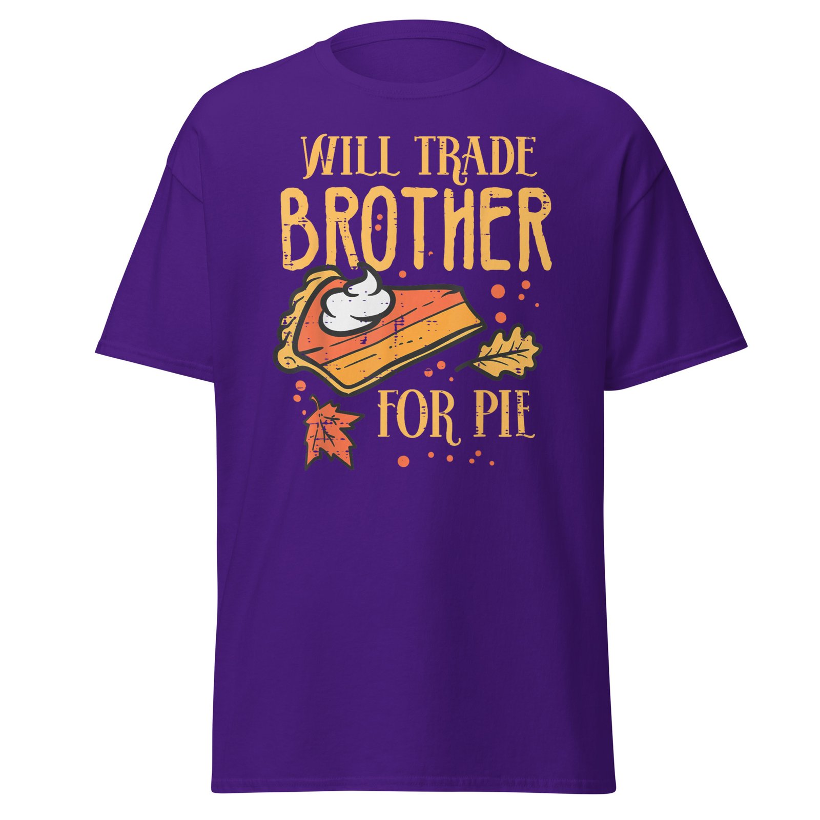 Thanksgiving Will Trade Brother For Pie Fall Family T-Shirt - Image 5
