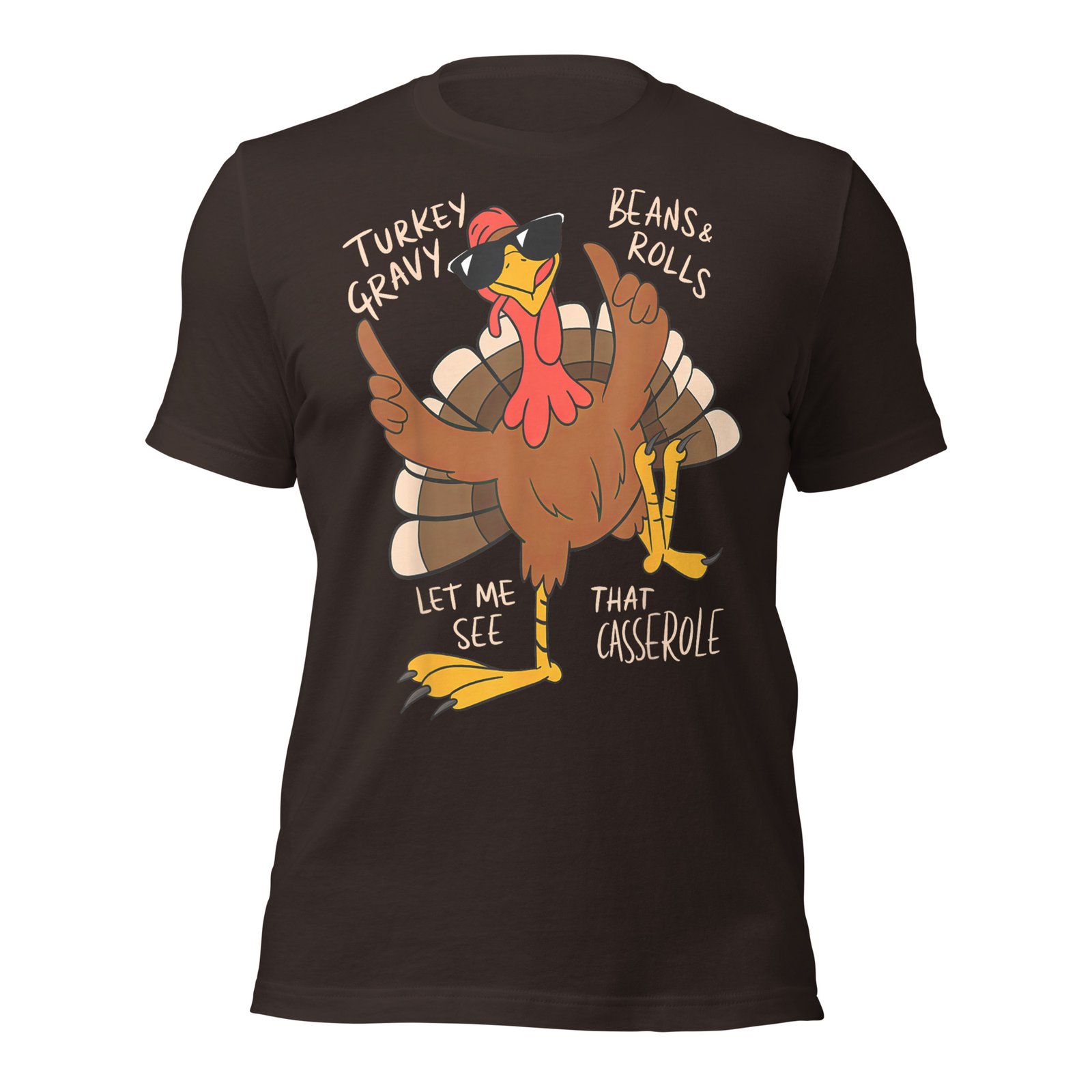Turkey Gravy Beans And Rolls Casserole Funny Thanksgiving T-Shirt - Image 9