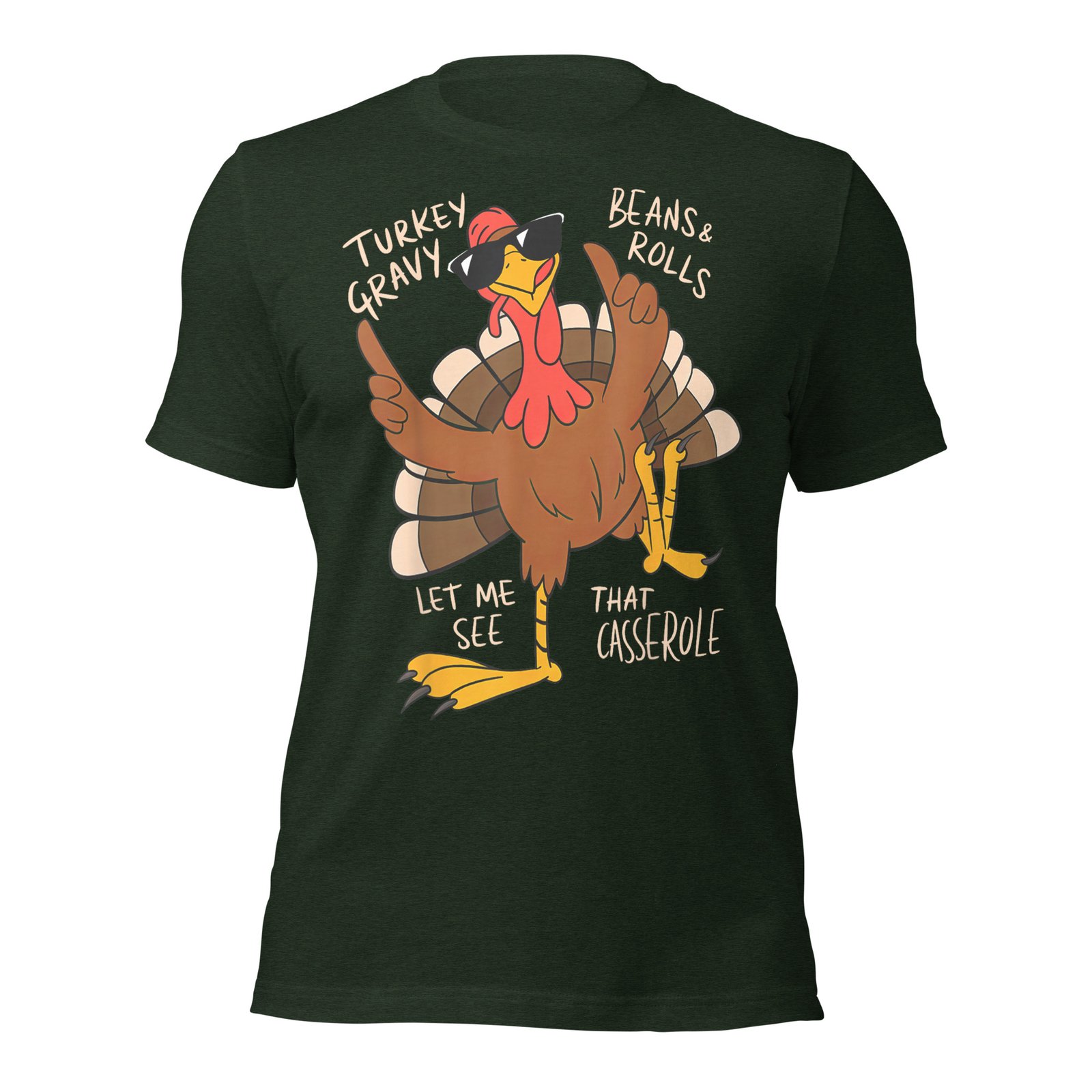 Turkey Gravy Beans And Rolls Casserole Funny Thanksgiving T-Shirt - Image 7