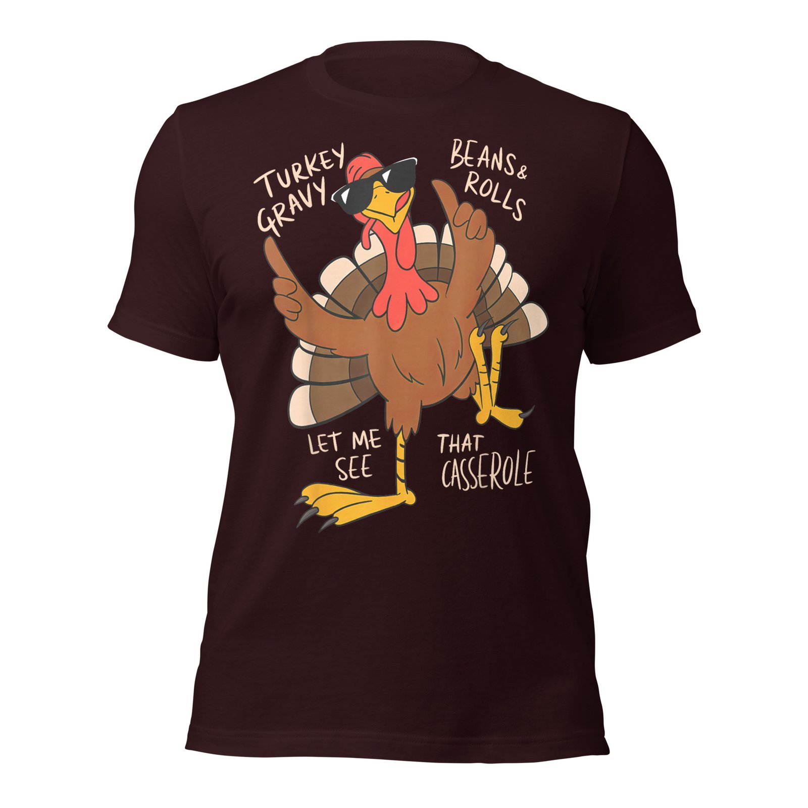 Turkey Gravy Beans And Rolls Casserole Funny Thanksgiving T-Shirt - Image 4
