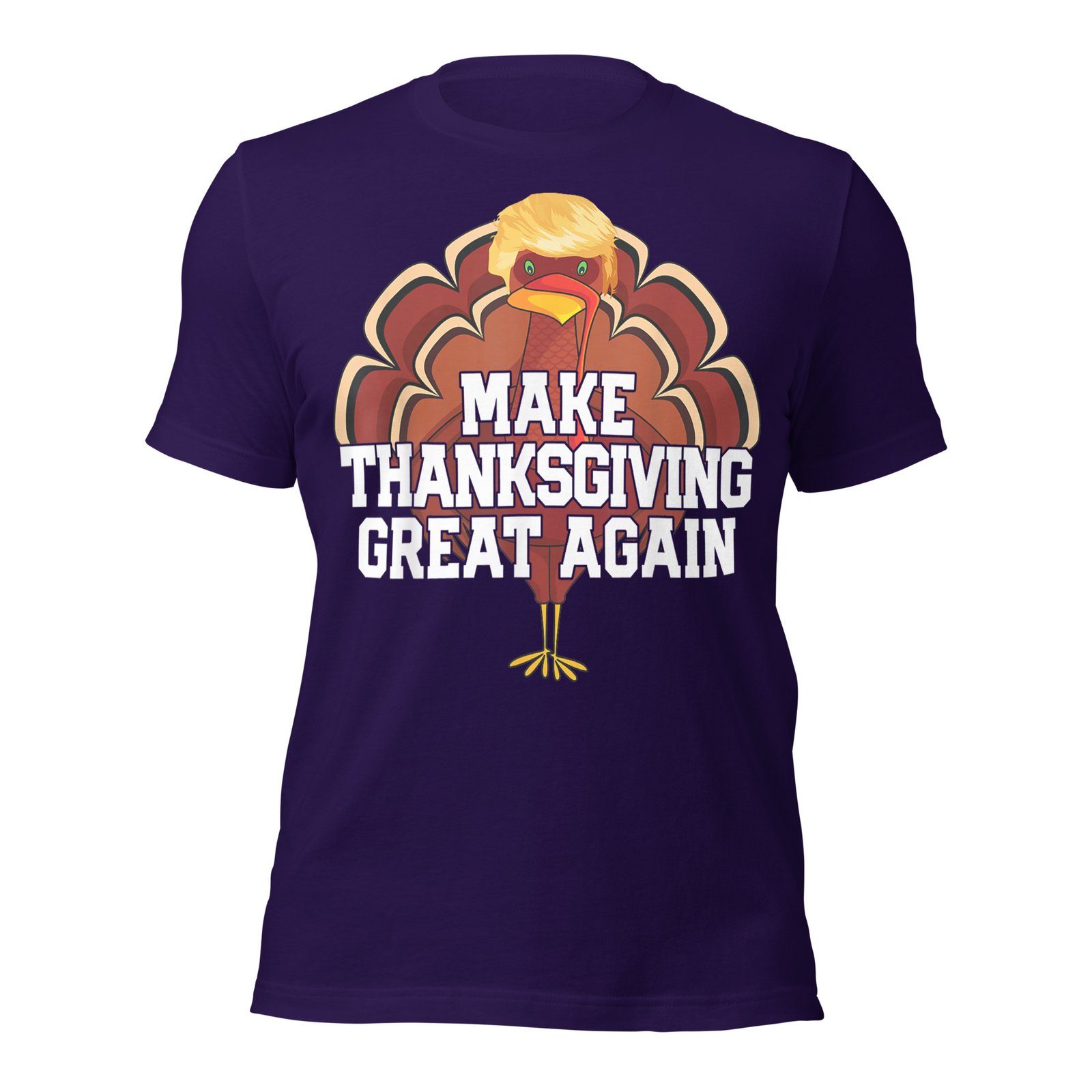 MAKE THANKSGIVING GREAT AGAIN Trump Turkey Funny T-Shirt - Image 5