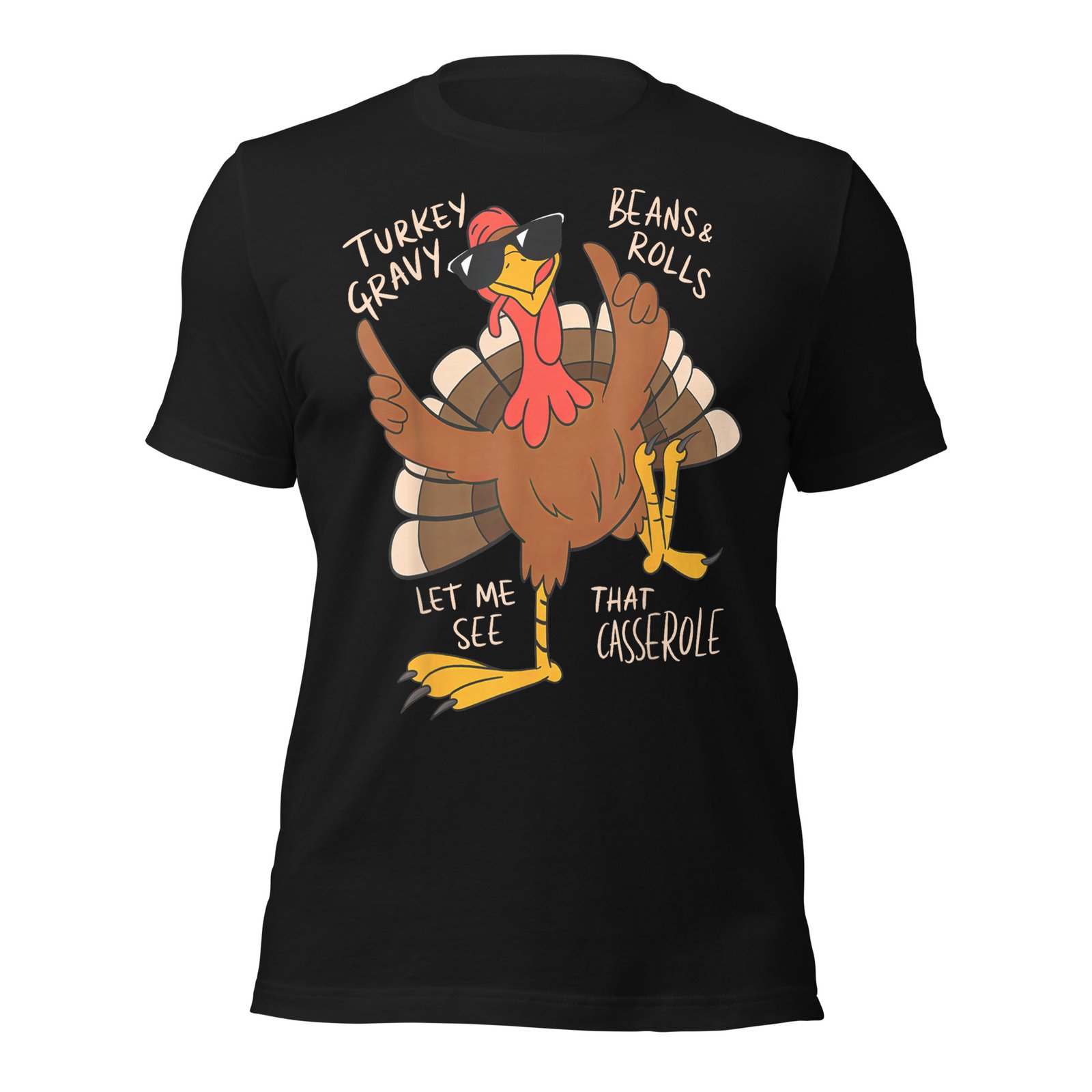 Turkey Gravy Beans And Rolls Casserole Funny Thanksgiving T-Shirt - Image 3