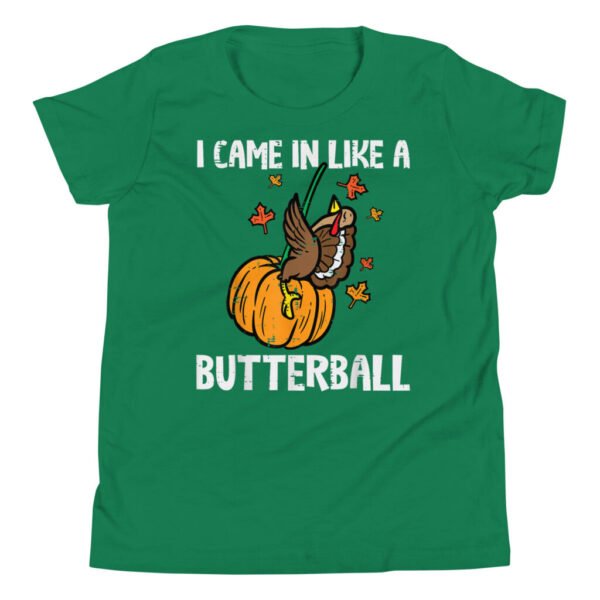 Came In Like A Butterball Funny Thanksgiving Kids T-Shirt