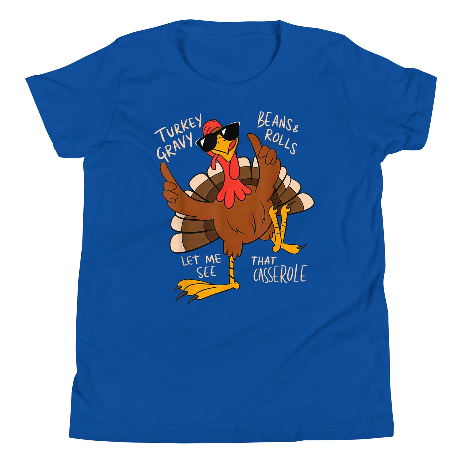 Turkey Gravy Beans And Rolls Casserole Funny Thanksgiving T-Shirt - Image 7