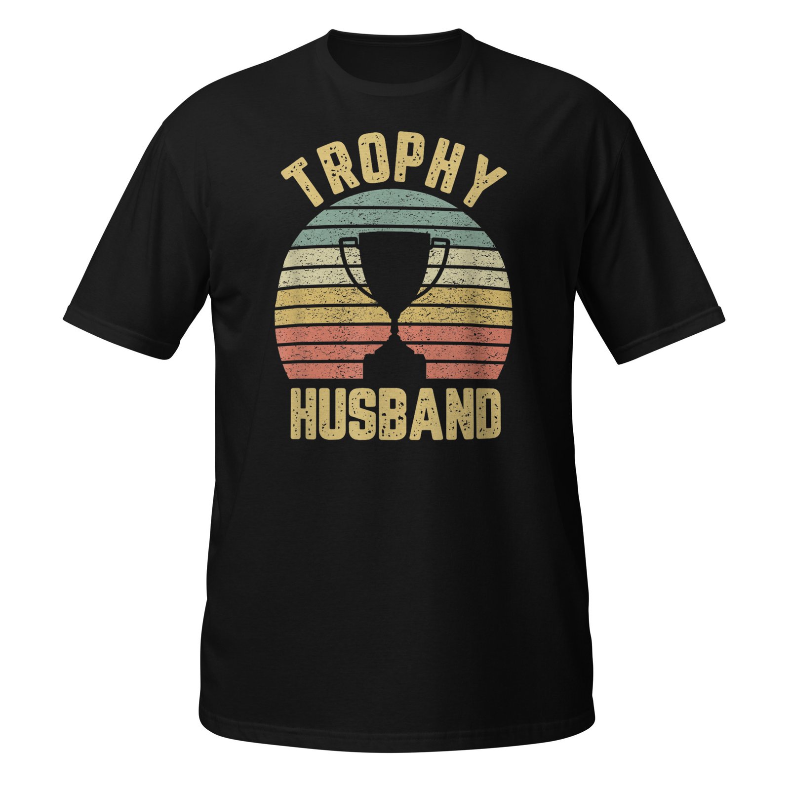 Trophy Husband Funny for Cool Father or Dad T-Shirt
