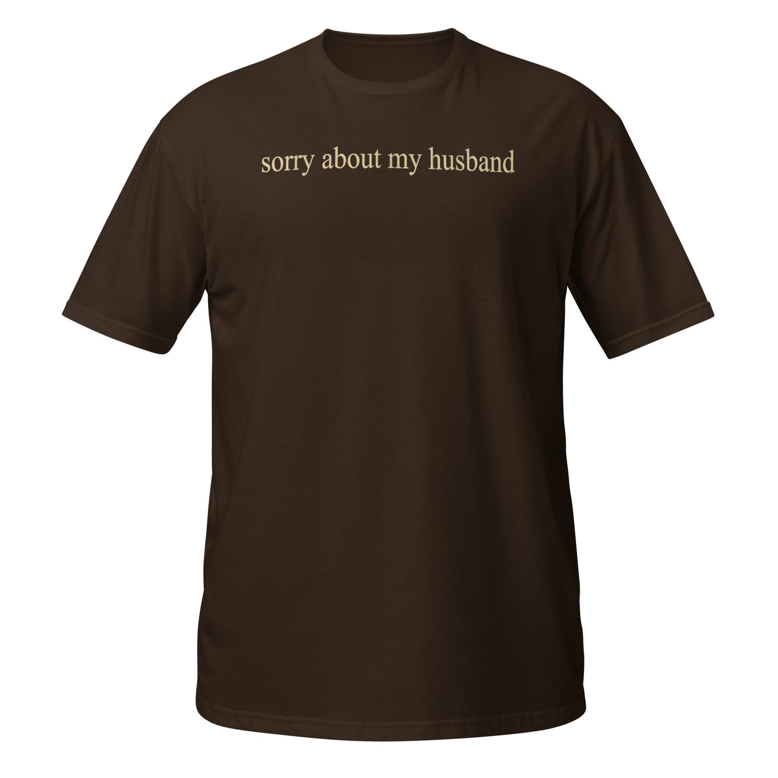 Sorry About My Husband Family Humor Funny Quote Vintage T-Shirt - Image 3
