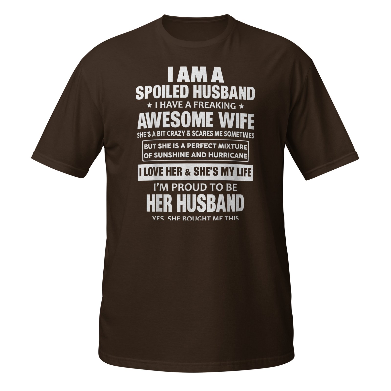 I Am A Spoiled Husband I Have A Freaking Awesome Wife T-Shirt - Image 3