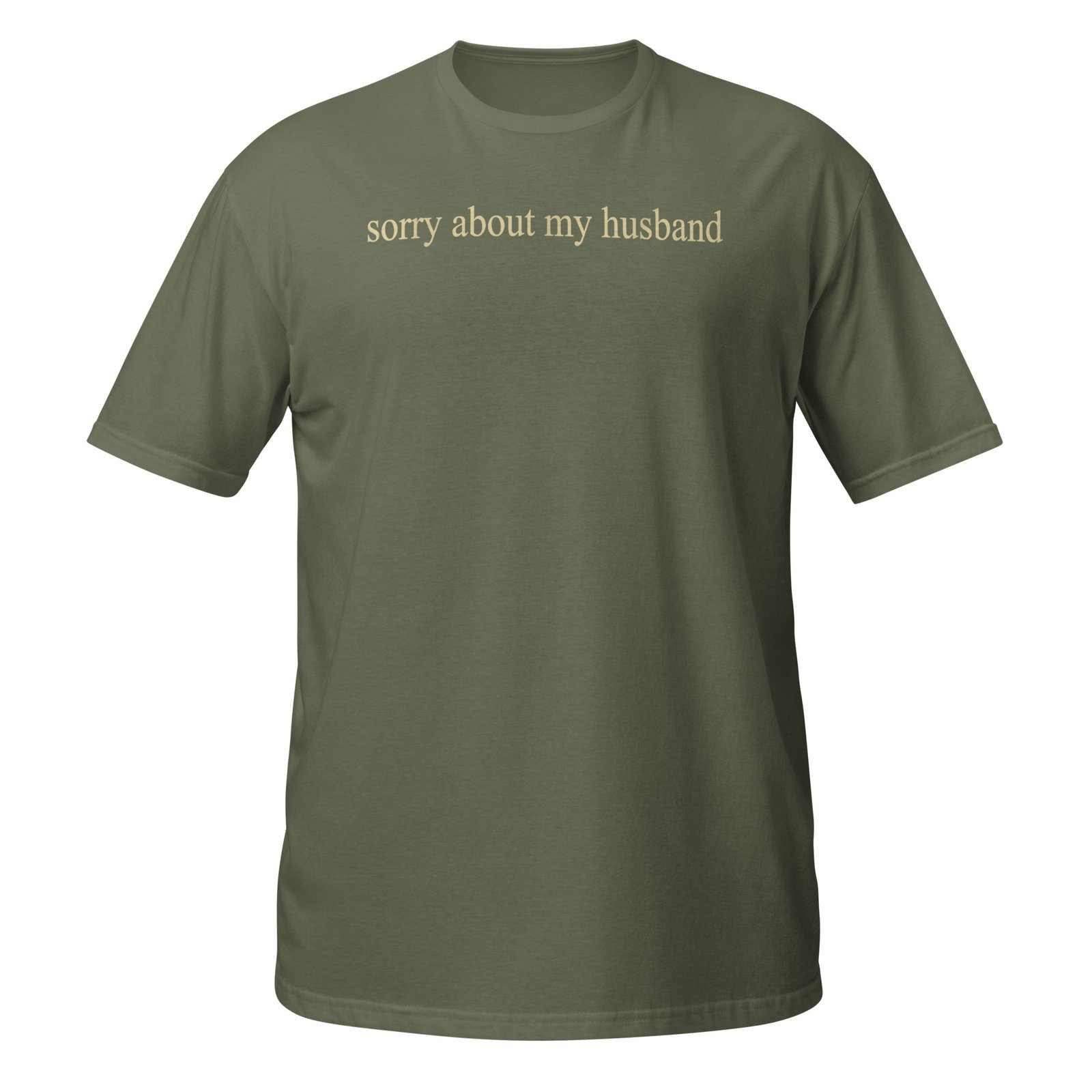 Sorry About My Husband Family Humor Funny Quote Vintage T-Shirt - Image 12