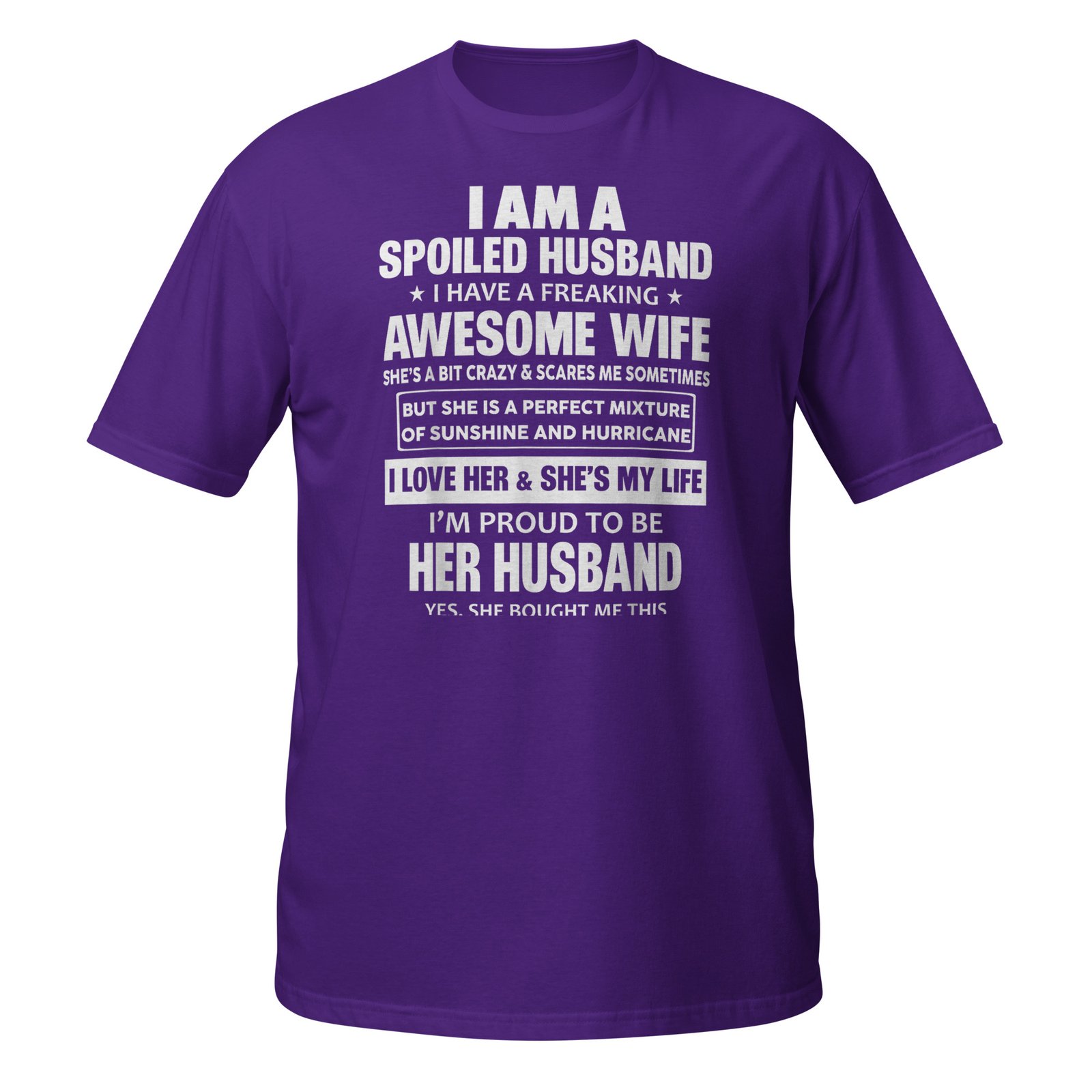 I Am A Spoiled Husband I Have A Freaking Awesome Wife T-Shirt - Image 4