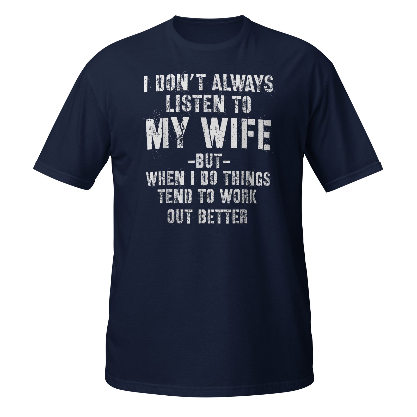 I Don't Always Listen to My Funny Husband T-Shirt - Image 2