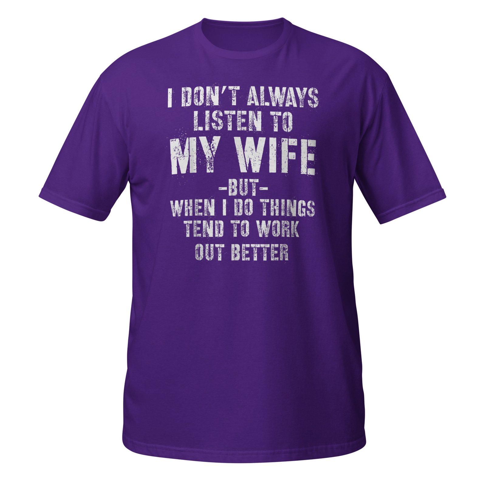 I Don't Always Listen to My Funny Husband T-Shirt - Image 4